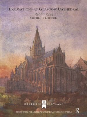 cover image of Excavations at Glasgow Cathedral 1988-1997